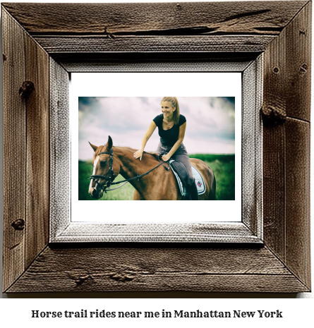 horse trail rides near me in Manhattan, New York